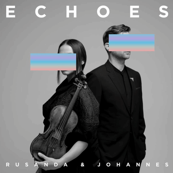 Echoes – Rusanda Panfili, Johannes Winkler